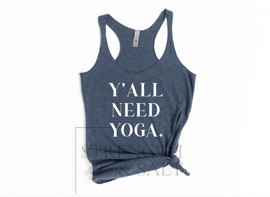 Y'all Need Yoga Racerback Tank