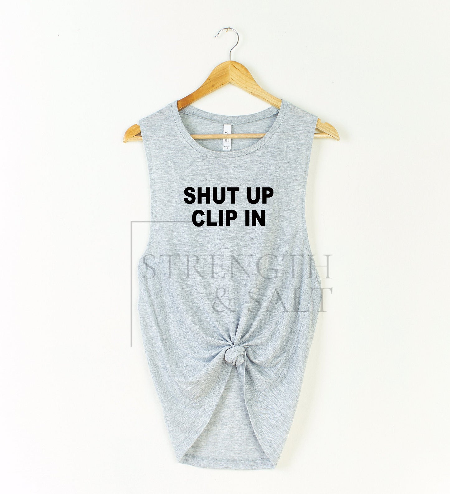 Shut Up Clip In Muscle Tank