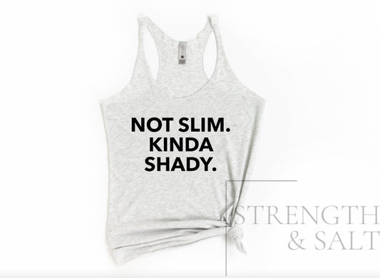 Not Slim Kinda Shady Racerback Tank