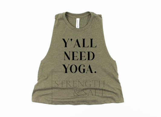 Y'all Need Yoga Crop Top