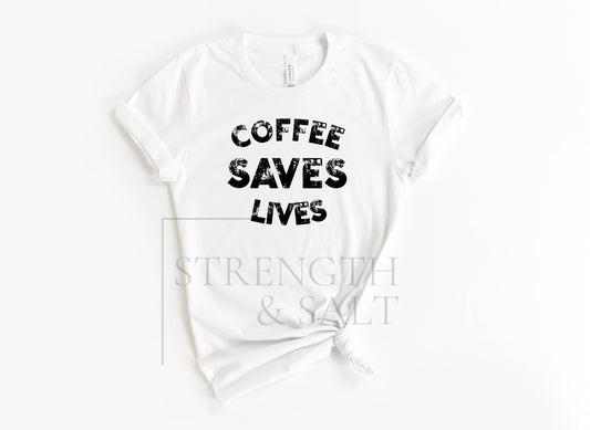 Coffee Saves Lives Unisex Tee