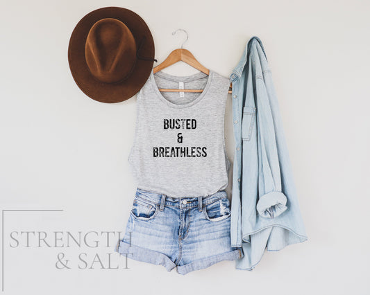 Busted And Breathless Muscle Tank