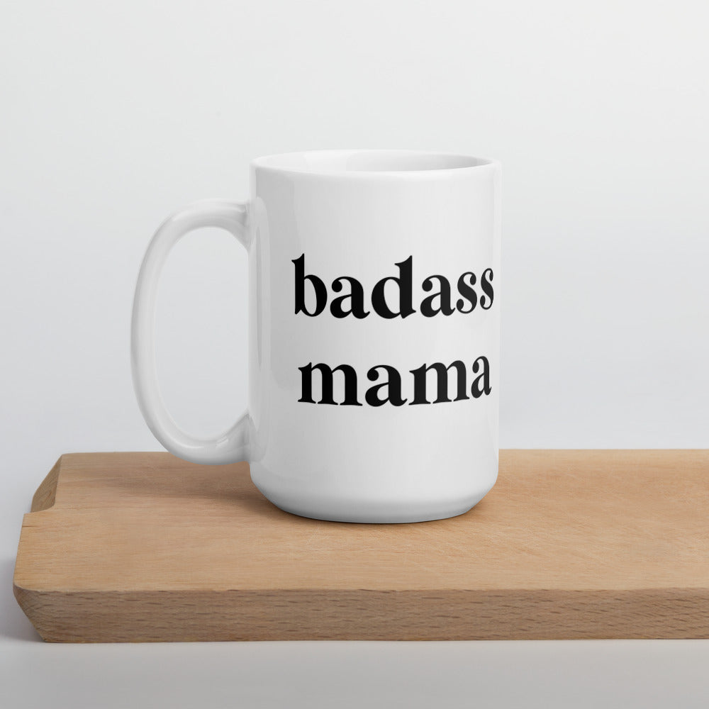 Badass Mama Mug